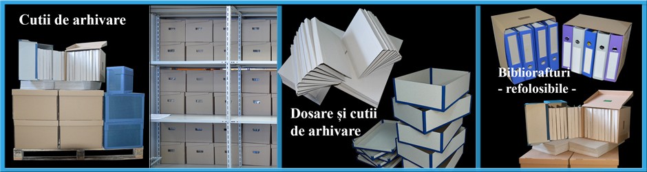 ACCESORII - Dosare de arhivare - Cutii de arhivare documente - Bibliorafturi refolosibile